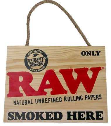 RAW SMOKED HERE WOOD SIGN