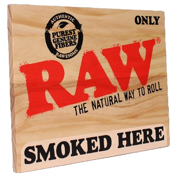 RAW "SMOKED HERE" SIGN