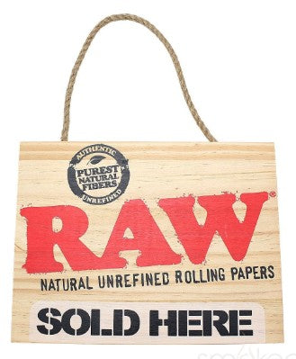 RAW SOLD HERE WOOD SIGN